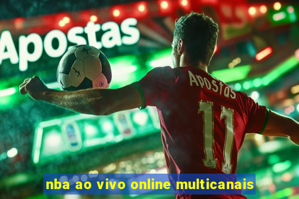 nba ao vivo online multicanais